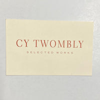 Cy Twombly - Selected Works exhibition invitation