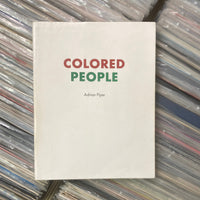 Piper, Adrian - Colored People