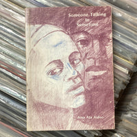 Aidoo, Ama Ata - Someone Talking to Sometime (Signed)