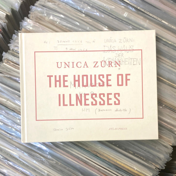 Zürn, Unica - The House of Illnesses