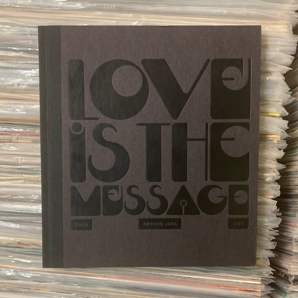 Jafa, Arthur - Love is the Message