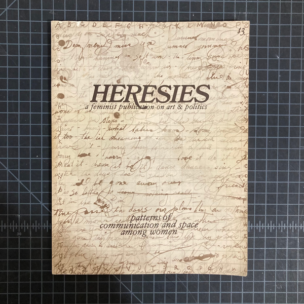 HERESIES: A Feminist Publication on Art and Politics Vol. 1, N. 2, # 2 - Patterns of Communication and Space Among Women