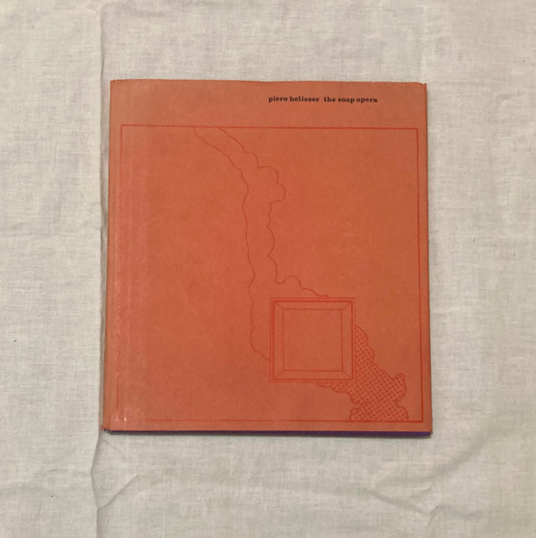 Heliczer, Piero - The Soap Opera (Signed) (1967)