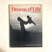 Higgins, Jr., Chester - Drums of Life: A Photographic Essay on the Black Man in America