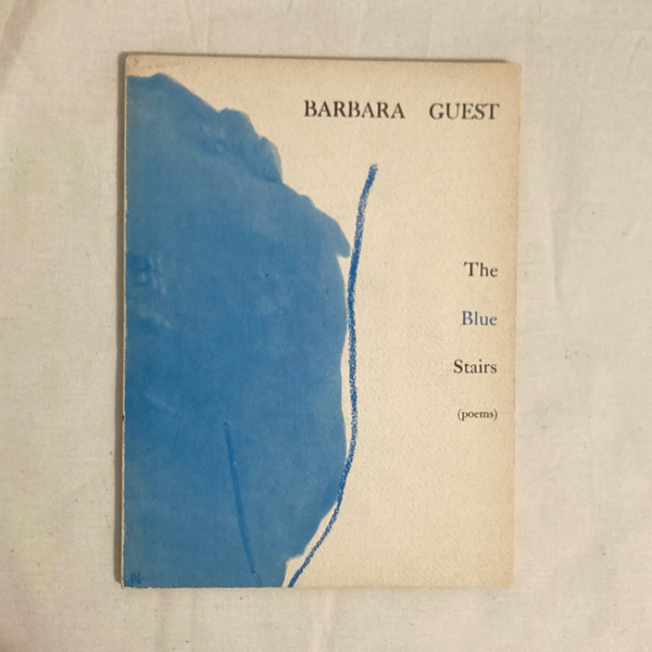 Guest, Barbara - The Blue Stairs