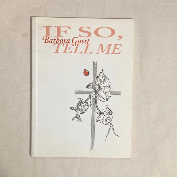 Guest, Barbara - If So, Tell Me