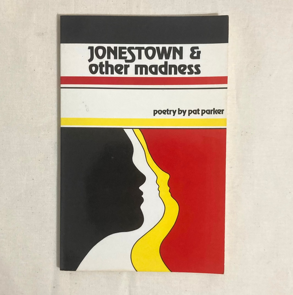 Parker, Pat - Jonestown & Other Madness