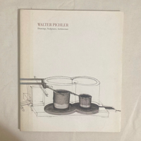 Pichler, Walter - Drawings, Sculptures, Architecture