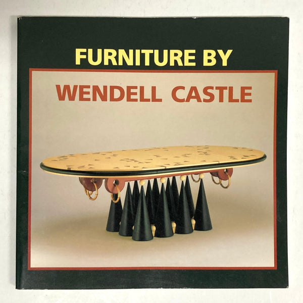 Castle, Wendell - Furniture by exhibition catalog