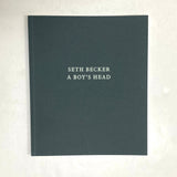 Becker, Seth - A Boy's Head exhibition catalog