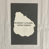 Caraballo, Jorge - En Uruguay la Palabra "Justicia" Significa: un Símbolo, una Calle, un Comercio, una Sede, un Clamor, o una Estafa (1987)