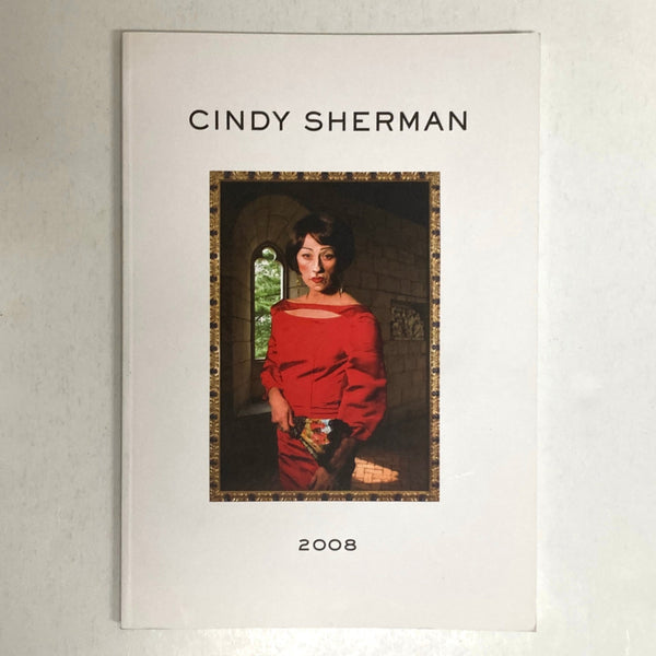 Sherman, Cindy - 2008 exhibition catalogue