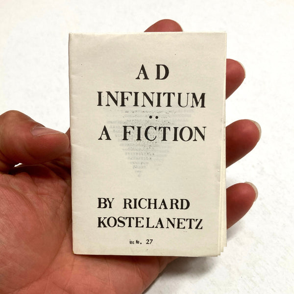 Kostelanetz, Richard - AD Infinitum: A Fiction (IAC #27)