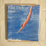 Zelevansky, Lynn & Sussman, Elisabeth (Editors) - Paul Thek: Diver, A Retrospective