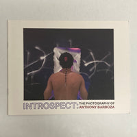 Barboza, Anthony - Introspect: The Photography of Anthony Barboza