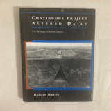 Morris, Robert - Continuous Project Altered Daily: The Writings of Robert Morris