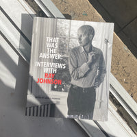 Johnson, Ray - That Was The Answer: Interviews with Ray Johnson