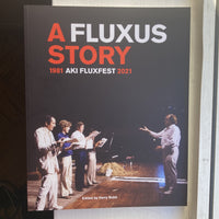 Ruhé, Harry (Editor) - A Fluxus Story 1981 - Aki Fluxfest 2021