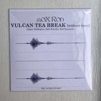Mox Rod - Vulcan Tea Break [without trees]