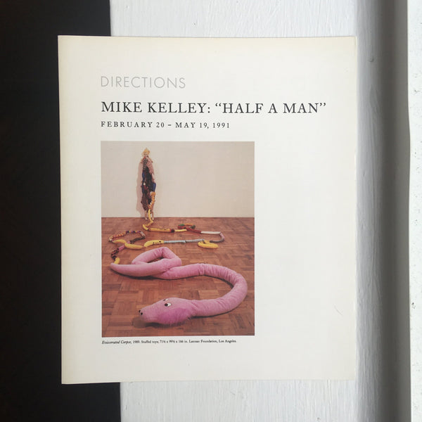 Kelley, Mike - Half A Man Exhibition Program