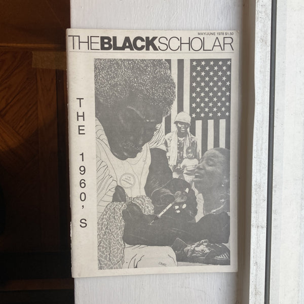 Black Scholar, The - Vol. 09 Numbers 8/9 May/June 1978: The 1960's