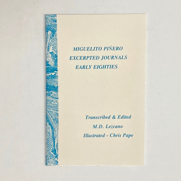 Pinero, Miguel / Pape, Chris (Freedom) - Excerpted Journals: Early Eighties (Signed)